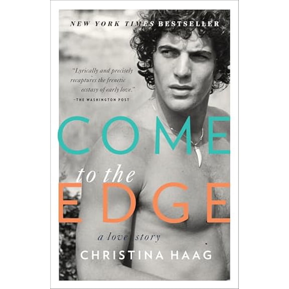 Pre-Owned Come to the Edge: A Love Story (Paperback) 0385523181 9780385523189