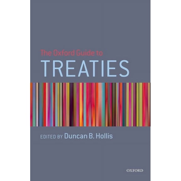 The Oxford Guide to Treaties, (Paperback)