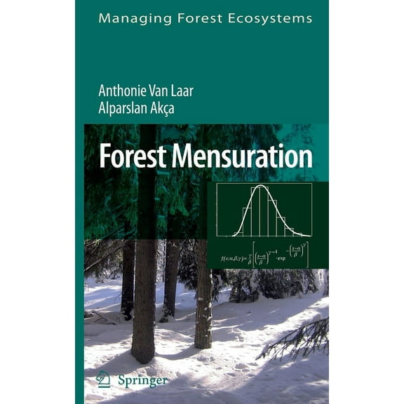 Managing Forest Ecosystems Forest Mensuration, Book 13, (Hardcover)