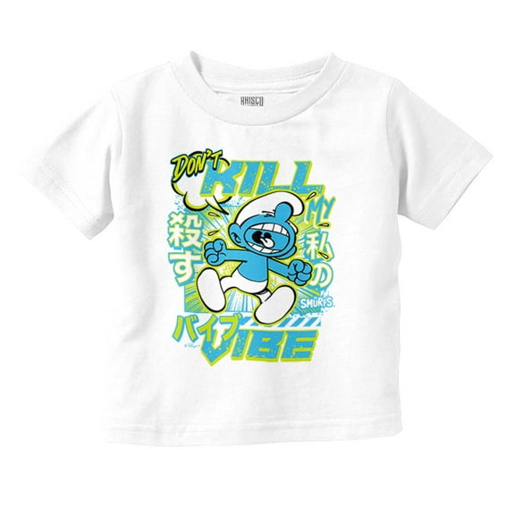 Smurfs Kanji Don't Kill My Vibe Toddler Boy Girl T Shirt Infant Toddler Brisco Brands 12M
