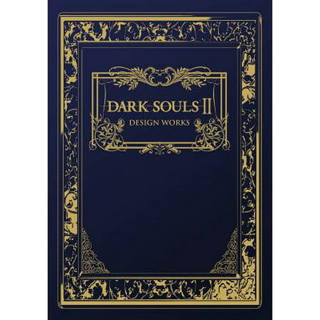 Dark Souls II: Design Works (Dark Souls 2 Best Parry Item)