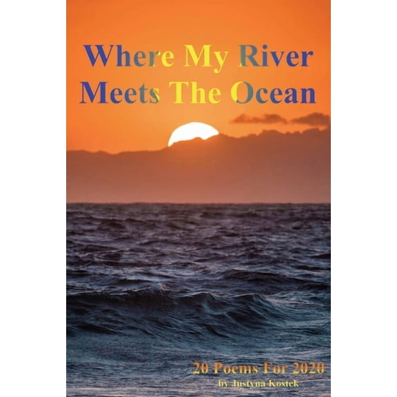 Where My River Meets The Ocean, (Paperback)