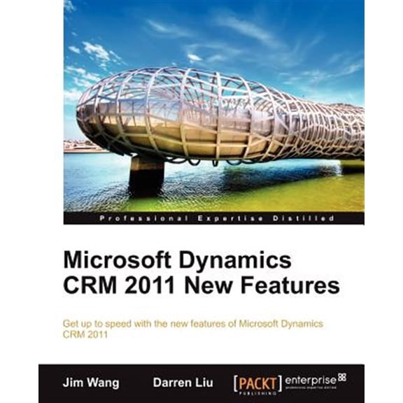 Pre-Owned Microsoft Dynamics Crm 2011 New Features: The Real-World Tutorial, (Paperback)