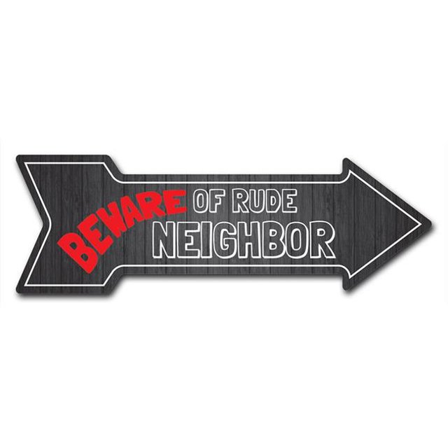 SignMission D-A-12-999626 12 x 36 in. Indoor & Outdoor Decor Direction Sticker Vinyl Wall Decals - Rude Neighbor - 24 in.