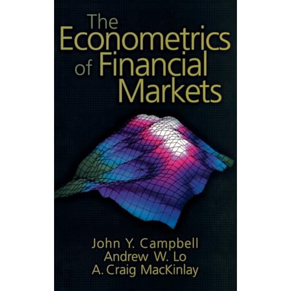 Pre-Owned The Econometrics of Financial Markets (Hardcover) 0691043019 9780691043012