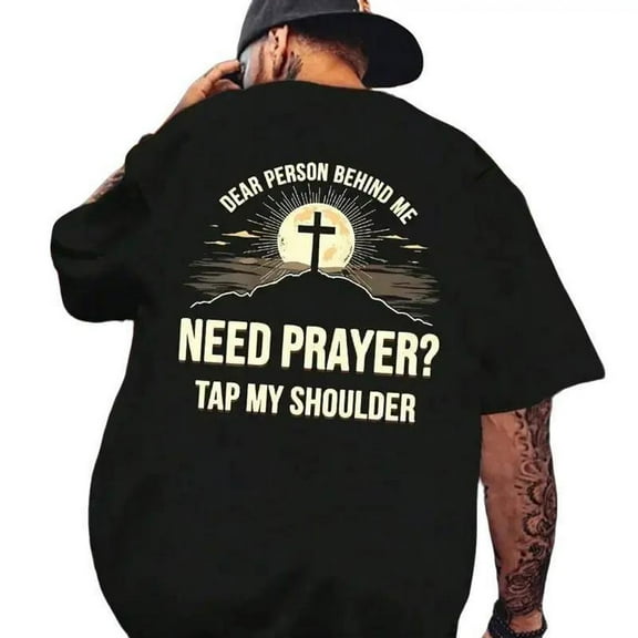 Need Prayer Tap My Shoulder T-Shirt, Christian Faith Tee for Men and Women, Inspirational Religious Graphic Shirt, Thoughtful Spiritual Gift Idea