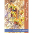 thumbnail image 1 of Pre-Owned Painting with Acrylics (Step-by-Step Leisure Arts) (Paperback) 0855328401 9780855328405, 1 of 1