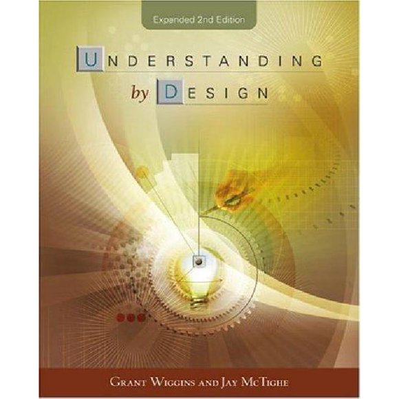 Understanding by Design