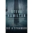 thumbnail image 2 of Die a Stranger, Steve Hamilton Paperback, 2 of 3