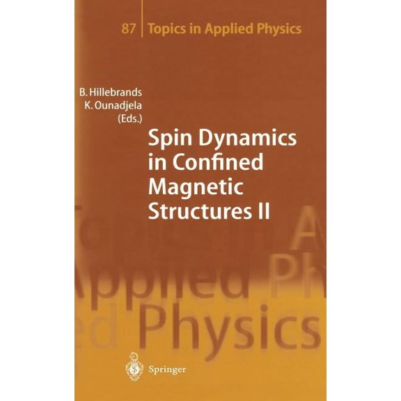 Topics in Applied Physics Spin Dynamics in Confined Magnetic Structures II, Book 87, (Hardcover)