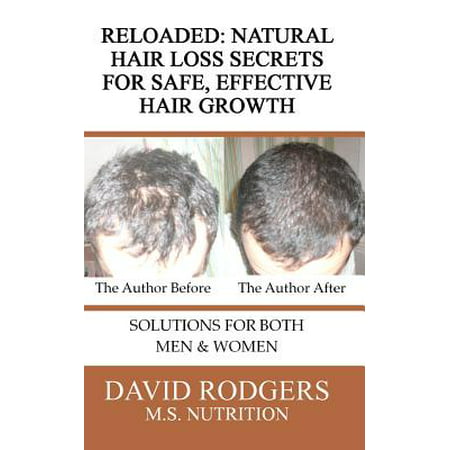 Reloaded : Natural Hair Loss Secrets for Safe, Effective Hair