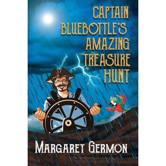 Captain Bluebottle's Amazing Treasure Hunt, (Paperback)