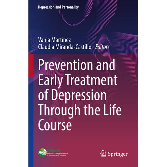Depression and Personality Prevention and Early Treatment of Depression Through the Life Course, (Paperback)