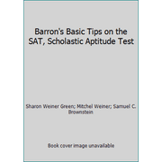 Barron's Basic Tips on the SAT, Scholastic Aptitude Test [Paperback - Used]