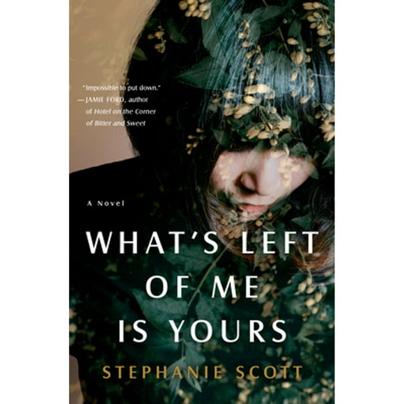 Pre-Owned What's Left of Me Is Yours (Hardcover 9780385544702) by Stephanie Scott