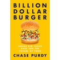 thumbnail image 1 of Pre-Owned Billion Dollar Burger: Inside Big Tech's Race for the Future of Food (Hardcover) 0525536949 9780525536949, 1 of 1