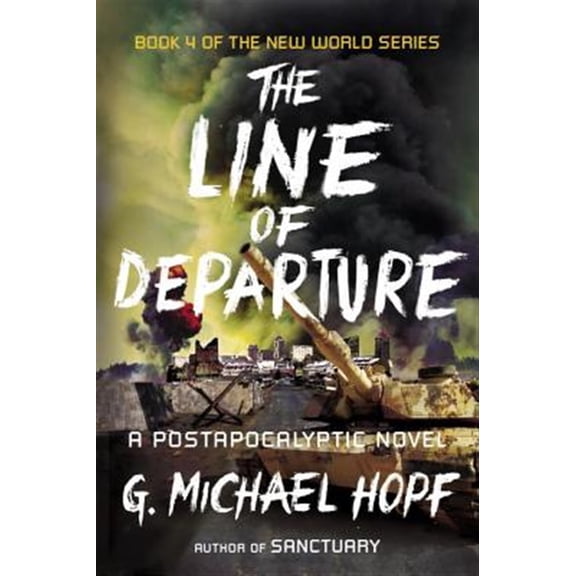 Pre-Owned The Line of Departure: A Postapocalyptic Novel (Paperback) 0142181528 9780142181522