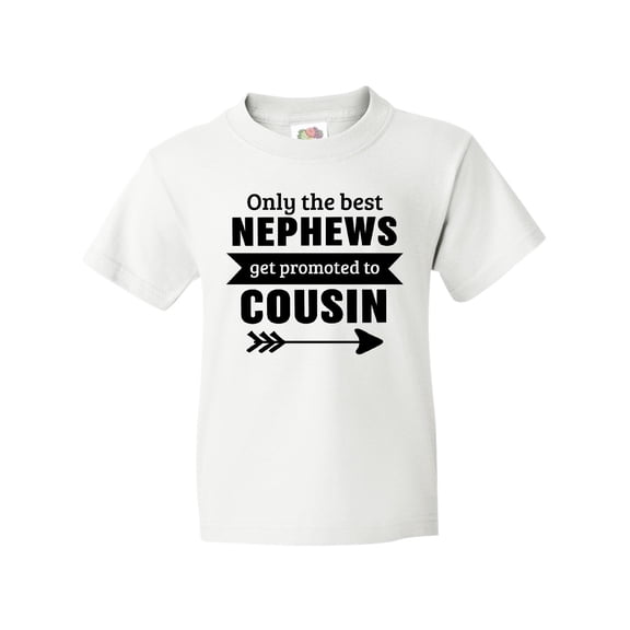 Inktastic Only the Best Nephews Get Promoted to Cousin Youth T-Shirt