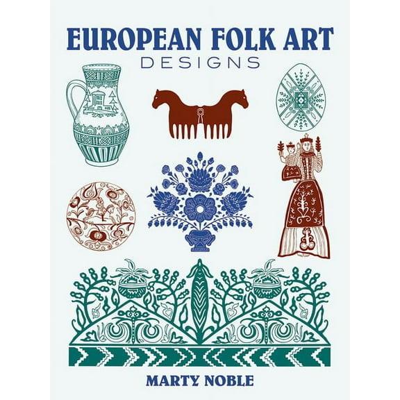Dover Pictorial Archive European Folk Art Designs, (Paperback)