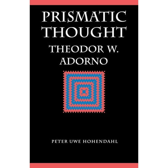 Prismatic Thought: Theodor W. Adorno, (Paperback)