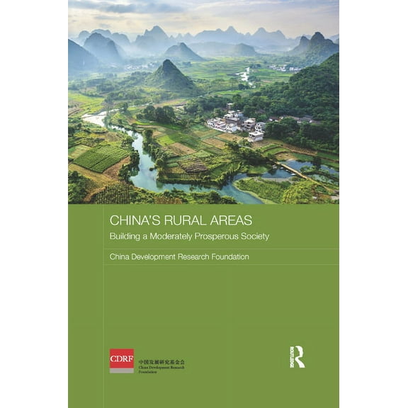 Routledge Studies on the Chinese Economy China's Rural Areas: Building a Moderately Prosperous Society, (Paperback)