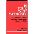 thumbnail image 1 of Pre-Owned Is Your Net Working?: A Complete Guide to Building Contacts and Career Visibility (Hardcover) 0471615471 9780471615477, 1 of 1