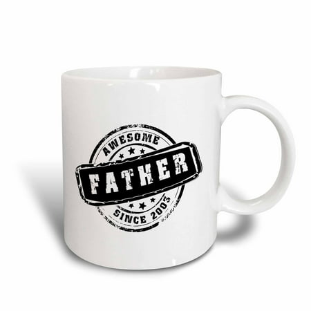 3dRose Awesome Father since 2003 year of birth of first born child stamp - Worlds greatest dad - best daddy, Ceramic Mug, (Best Birth Control On The Market)