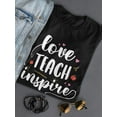 thumbnail image 3 of Love Teach And Inspire T-Shirt Women -Smartprints Designs, Female 5X-Large, 3 of 4