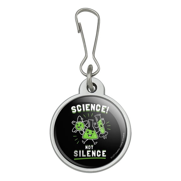 Science Not Silence Funny Humor Jacket Handbag Purse Luggage Backpack Zipper Pull Charm