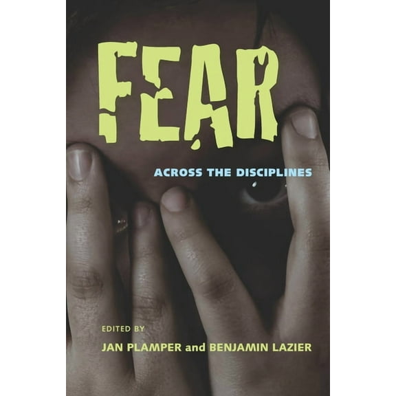 Fear: Across the Disciplines, (Paperback)