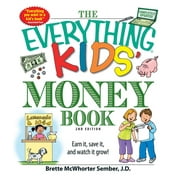 Everything(r) Kids: The Everything Kids' Money Book : Earn It, Save It, and Watch It Grow! (Edition 2) (Paperback)