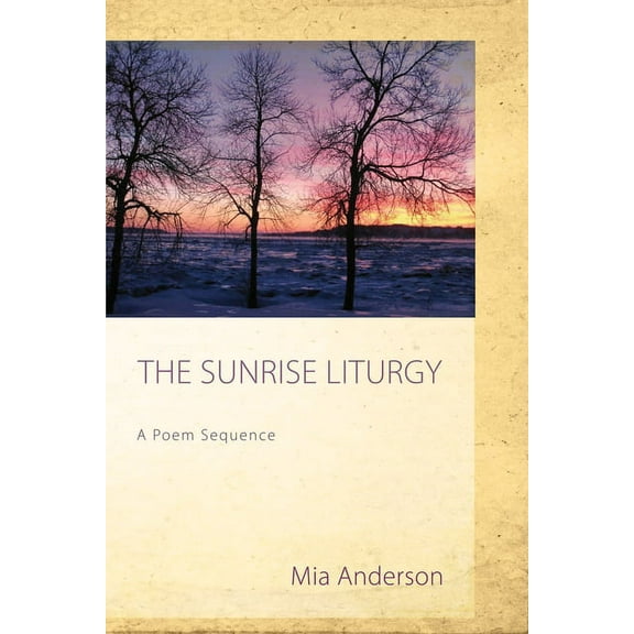 The Sunrise Liturgy (Hardcover)