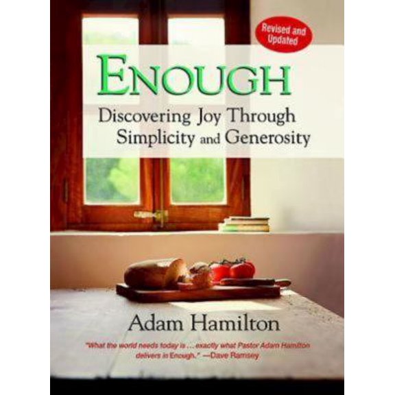 Pre-Owned Enough, Revised and Updated: Discovering Joy through Simplicity and Generosity (Hardcover) 142674207X 9781426742071