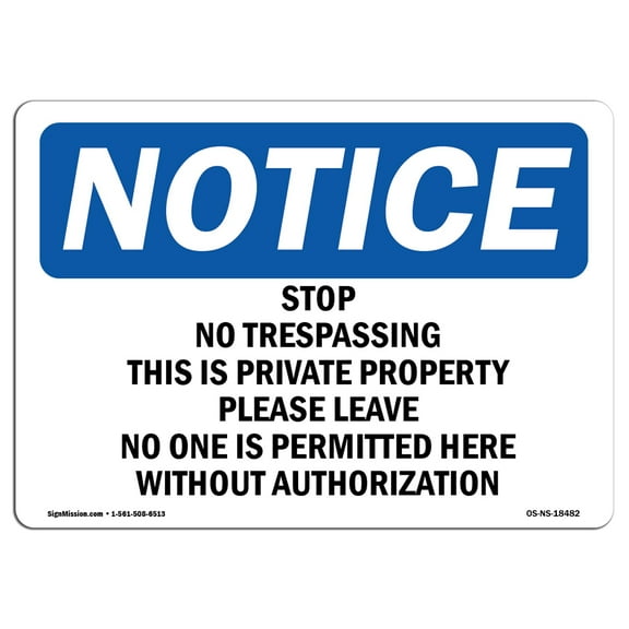 OSHA Notice Sign - Stop No Trespassing This Is Private Property | Plastic Sign | Protect Your Business, Work Site, Warehouse & Shop Area | Made in the USA