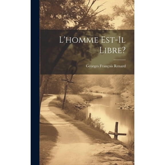 L'homme Est-Il Libre?, (Hardcover)
