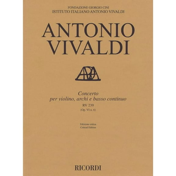 Concerto for Violin, Strings and Basso Continuo - Rv239, Op. 6 No. 6: Critical Edition Score, (Paperback)
