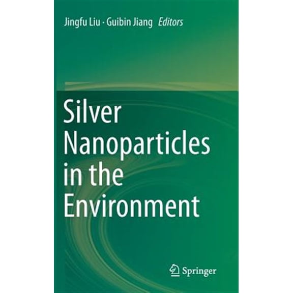 Pre-Owned Silver Nanoparticles in the Environment (Hardcover)