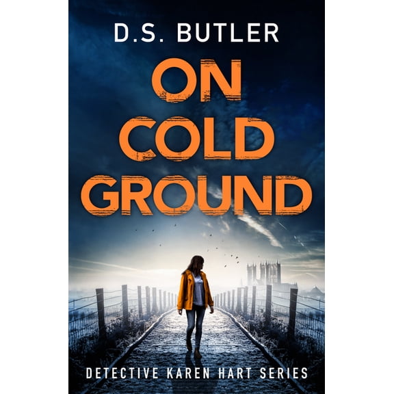 Detective Karen Hart: On Cold Ground (Paperback)