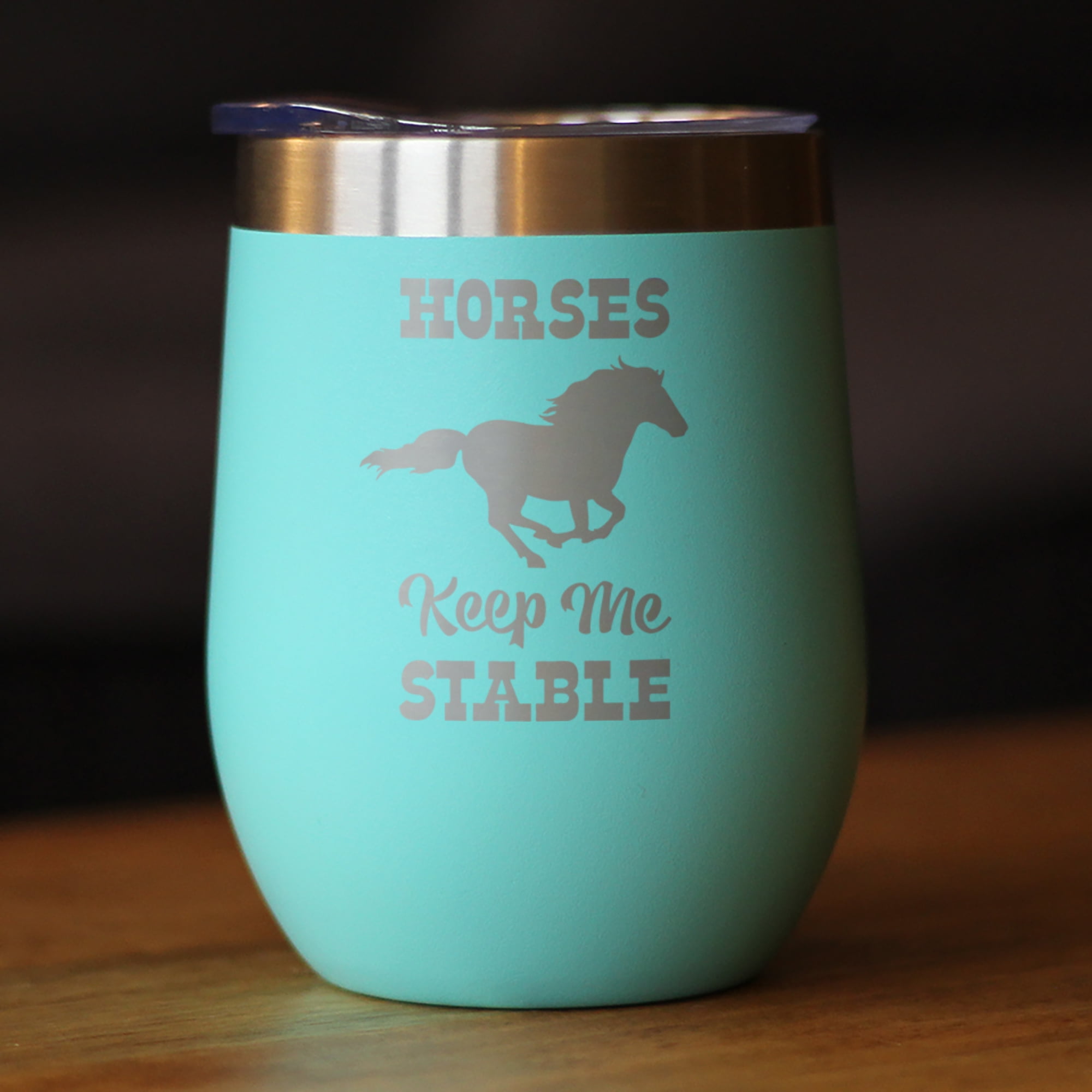Bevvee Insulated Wine Tumbler 12 oz Horses Keep Me Stable Equestrian Enthusiast Gifts Tumblers