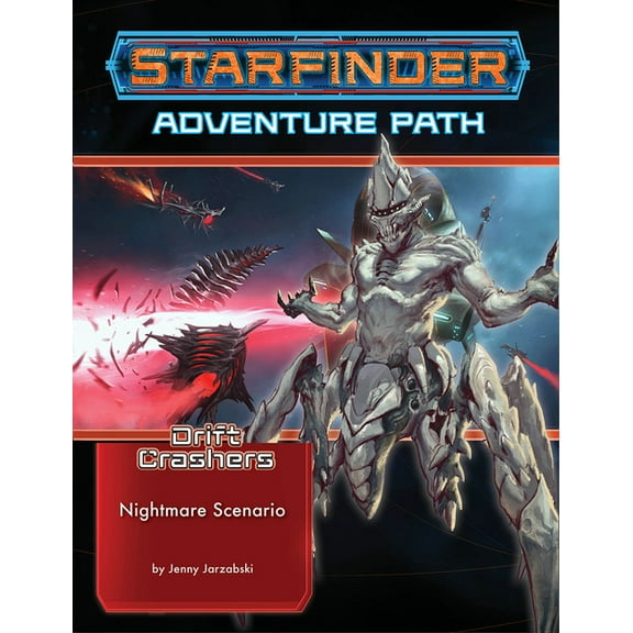 Starfinder Adventure Path: Nightmare Scenario (Drift Crashers 2 of 3), (Paperback)