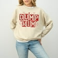 thumbnail image 4 of Dump Him Valentine's Day Crewneck, Retro Valentines Sweatshirt, Valentines Day TShirt, Galentine's Day Sweatshirt, Anti Valentine Design 1842003620, 4 of 5