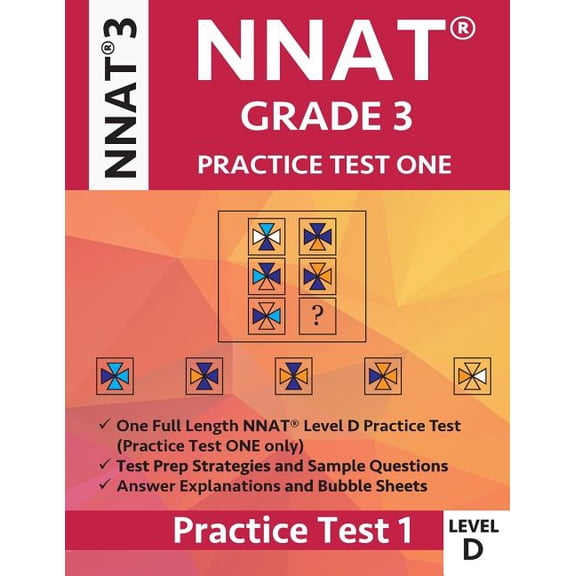 Nnat Grade 3 Nnat 3 Level D: Nnat Practice Test 1: Nnat3 - Grade 3 - Level D - Test Prep Book for the Naglieri Nonverbal, (Paperback)