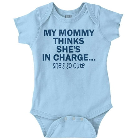 

Brisco Brands Mommy Thinks Shes In Charge Attitude Unisex Baby Bodysuits