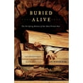 thumbnail image 2 of Buried Alive: The Terrifying History of Our Most Primal Fear, (Paperback), 2 of 2