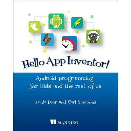 Hello App Inventor! : Android Programming for Kids and the Rest of (Best Rosary App For Android)