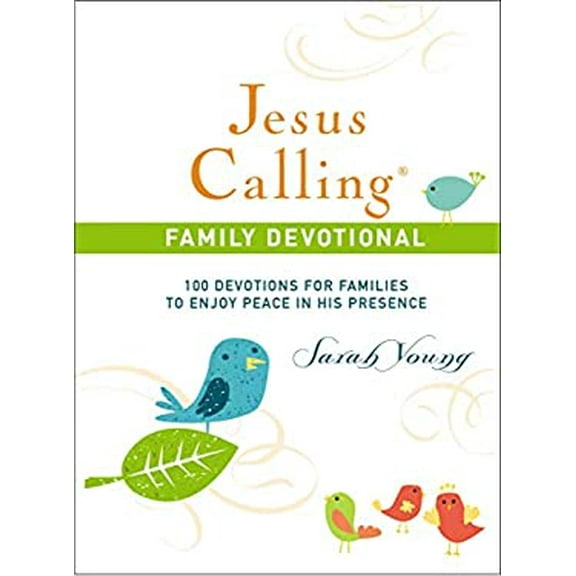 Pre-Owned Jesus Calling Family Devotional, Hardcover, with Scripture References: 100 Devotions for Families to Enjoy Peace in His Presence (a 100-Day Devotional (Hardcover) 1400209951 9781400209958