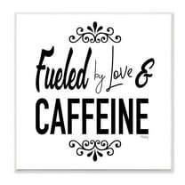Stupell Industries Fueled by Love and Caffeine Phrase Minimal Chic Designed by Hollihocks Art