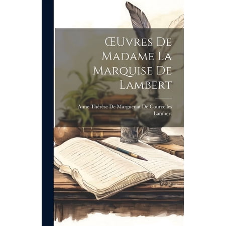 OEuvres De Madame La Marquise De Lambert (Hardcover)