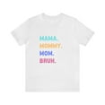thumbnail image 2 of Mom shirt, Mama Mommy Mom Bruh, Mama shirt, funny mom shirt, women's tshirt, 2 of 6