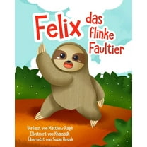 Felix Das Flinke Faultier, (Paperback)